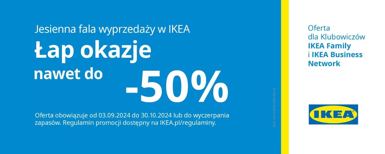 https://images.ctfassets.net/vy8x7x5kxmef/422J0rVi4efl8PAngSnxJU/a231162c5b535d34defd9f048030f3aa/Poland_offer_20240903_IKEA_Jesienna_fala_wyprzedazy_1280x512.jpg